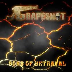 Grapeshot : Sons of Betrayal